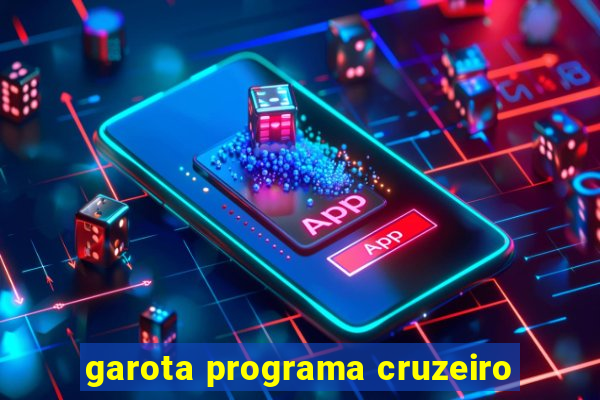 garota programa cruzeiro